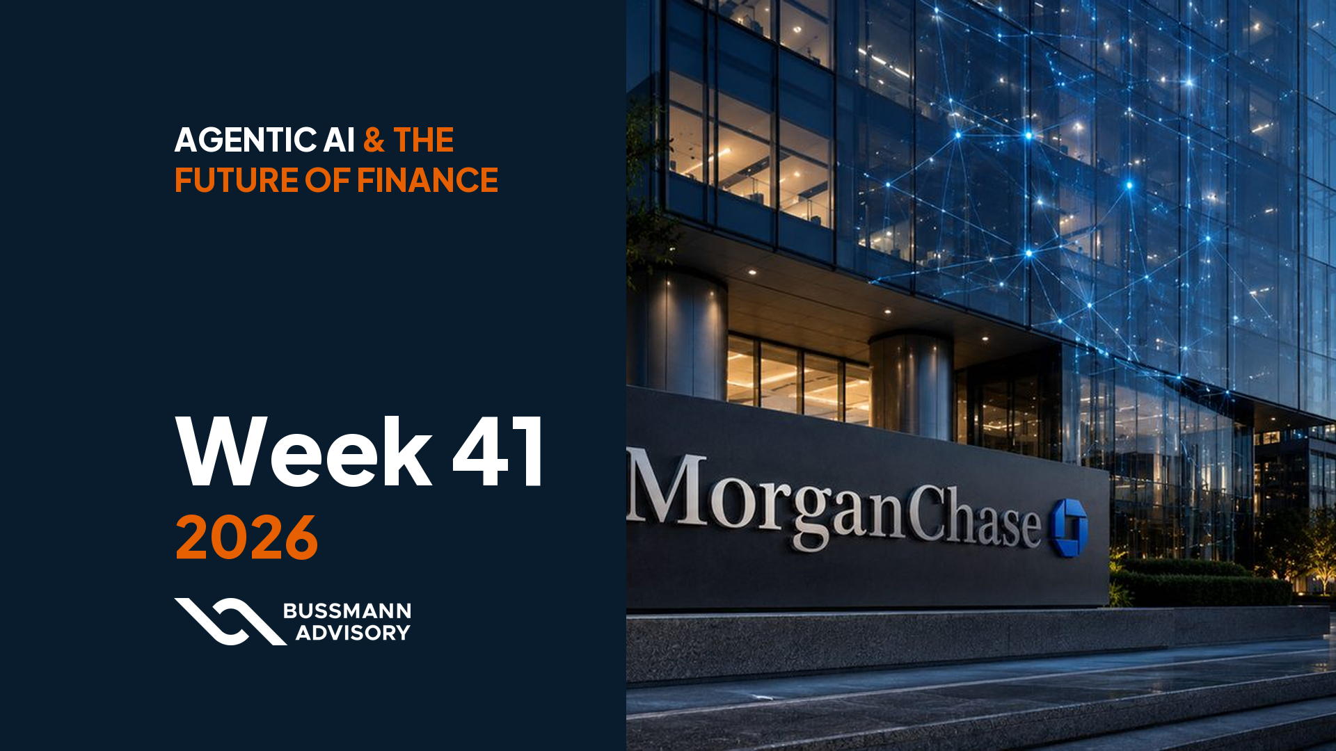 Dimon on Mythos risk | HSBC advisor cuts | SAP enters payments | JPMorgan leads AI index | Google's universal agent